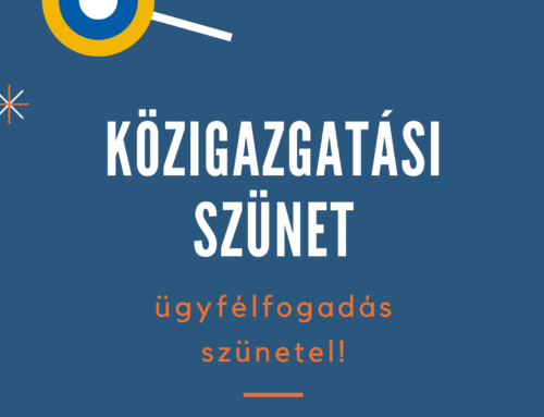 Nyári közigazgatási szünet:: 2026. augusztus 10-23.