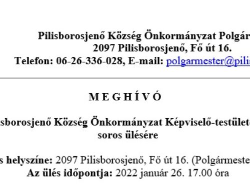 Meghívó Pilisborosjenő Község Önkormányzat Képviselő-testületének 2022. január 26-án tartandó soros ülésére