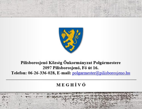 Meghívó Pilisborosjenő Község Önkormányzat Képviselő-testületének 2024. április 26-án tartandó soron kívüli ülésére