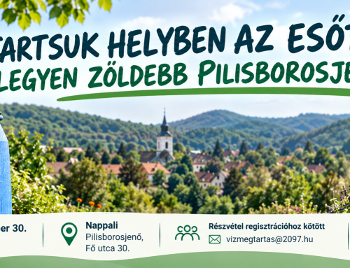 Tartsuk helyben az esőt – legyen zöldebb Pilisborosjenő!